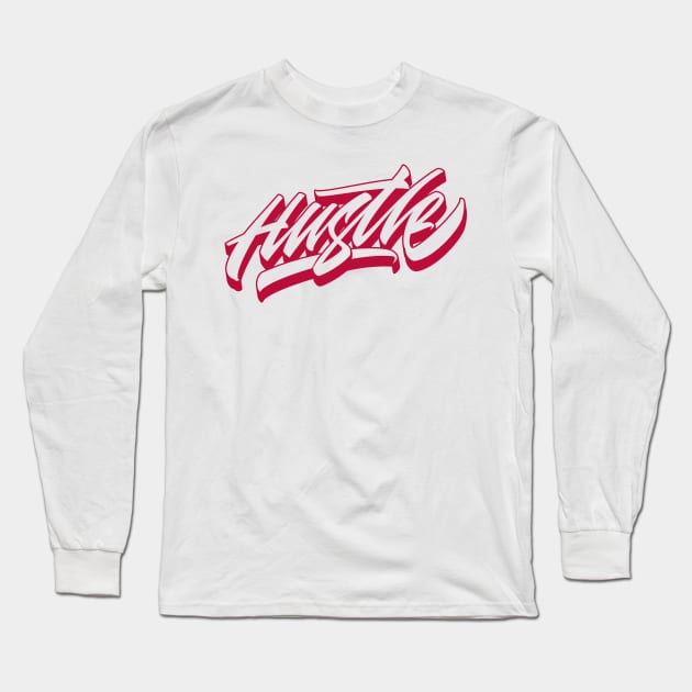 Hustle Long Sleeve T-Shirt by Already Original